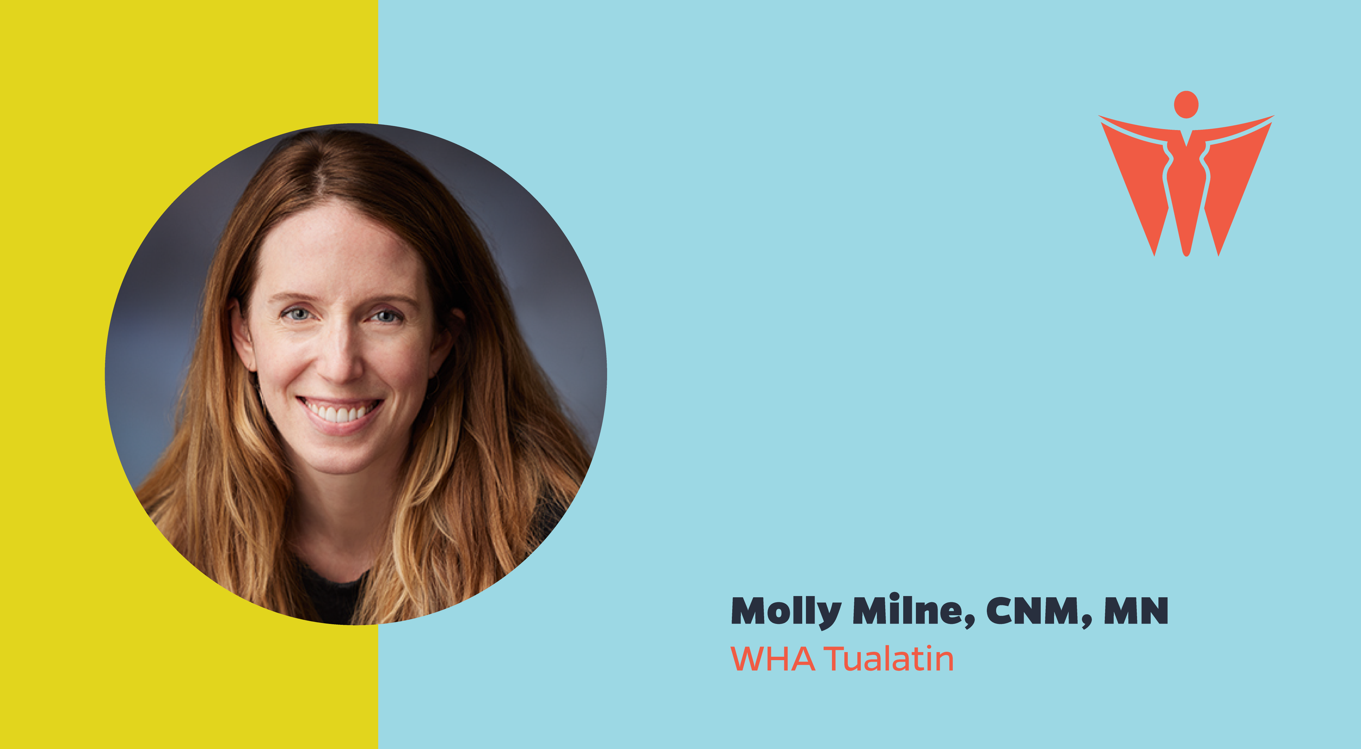 Molly Milne, CNM, MN Women's Healthcare Associates